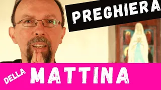 PREGHIERA DEL MATTINO - Il buongiorno e la benedizione