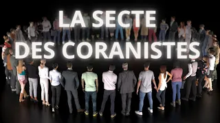 LA SECTE DES CORANISTES 😱
