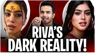 RIVA ARORA's Dark & Disturbing REALITY!