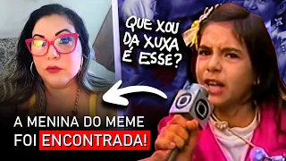 quem é a menina do MEME DO XOU DA XUXA? veja como ELA ESTÁ HOJE!