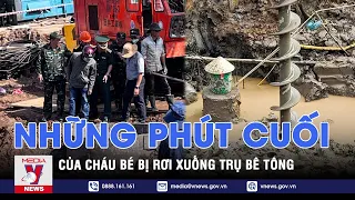 Những phút cuối của cháu bé ở Đồng Tháp bị rơi xuống trụ bê tông sâu 35m - VNEWS