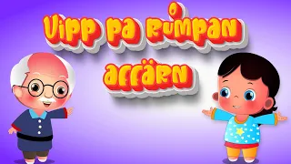 Vipp på rumpan affärn | Barnmusik och barnsånger | Svenska Barnsånger