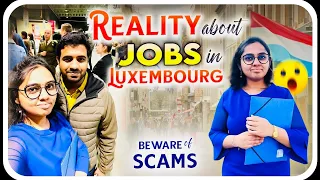 Reality about Jobs in Luxembourg | లాక్సెంబర్గ్ లో ఉద్యోగాలు - నిజాలు | Unskilled Jobs in Luxembourg