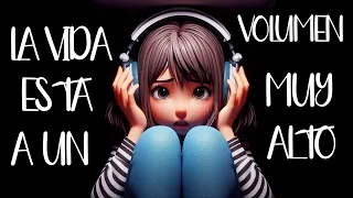 La Vida Está a un Volumen Muy Alto [Melocotona]