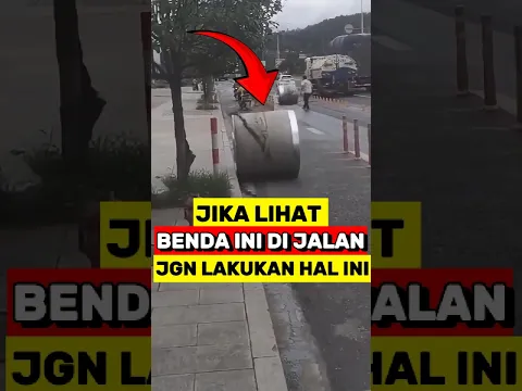 Jika Melihat Benda ini di jalan Segera Lakukan Hal ini‼️