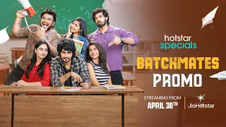 Batchmates | Streaming from April 30th | Only on JioHotstar | Hotstar Specials