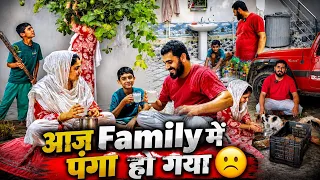 Aaj Ghar me Ho Gya Panga 🙁 ……