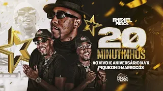 20 MINUTINHOS + BONUS - PIQUEZIN DE MARROCOS - DJ RAFAEL FOXX - 2023
