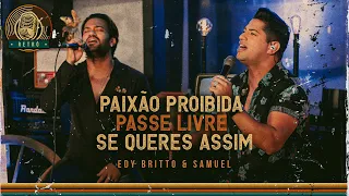 Edy Britto & Samuel - Paixão Proibida / Passe Livre / Se Queres Assim | DVD Retrô