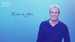 Michael Bolton - Eyes on You (Official Visualizer)
