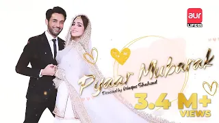 Pyar Mubarak | Eid e Saeed | Eid Telefilm | aur Life