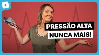 Como baixar a PRESSÃO ALTA sem remédio!