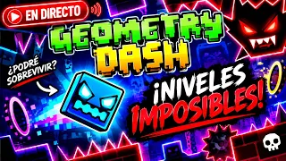 🔥 ¡GEOMETRY DASH EN DIRECTO! 💀⚡ ¿PODRÉ SOBREVIVIR A LOS NIVELES MÁS IMPOSIBLES? 😱🎮