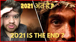 2021 IS THE END ? | 2021 अंत है ?
