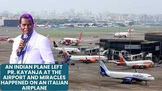An Indian Plane Left Pr. Kayanja at the Airport and Miracles Happened on an Italian Airplane