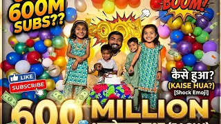 600 MILLION VIEWS 😱❤️ | A Day We Will Never Forget | 600M Views Celebration