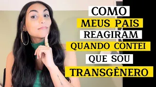 O Início da minha Transição de Gênero e a Reação dos Meus Pais! #pride