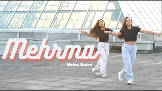 MEHRMA| Naina Batra | PropheC