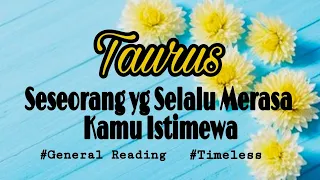 #Taurus : Seseorang yang Merasa Kamu Istimewa #Tarot #LoveReading #Jodoh #Cinta #BacaTarot #Ramalan