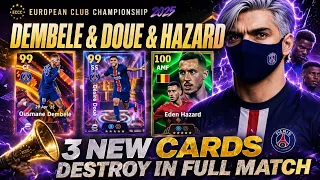 Dembele, Doue & Hazard – 3 New Cards Destroy in Full Match⚡🔥#efootball2025 #Dembele  #Hazard  #Doue