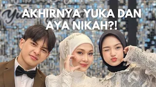 KAGET BANGET YUKA DAN AYA NIKAH! TIBA TIBA SEBAR UNDANGAN?!