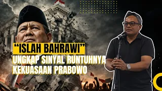 Islah Bahrawi Ungkap Sinyal Runtuhnya Kekuasaan Prabowo