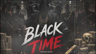 Black Time - (Official Audio) - Satinder Mangat - Waz Boy