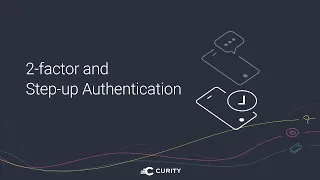 2-Factor and Step-up Authentication