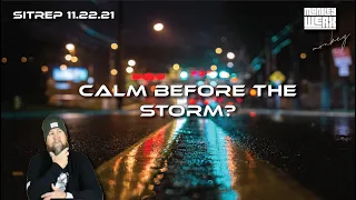 Calm Before the Storm?