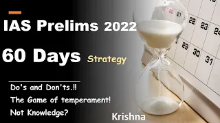 How to Prepare for IAS Prelims | Last 60 Days | One Attempt Selection Strategy | UPSC 2022