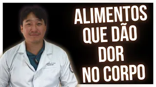 5 ALIMENTOS que dão DOR no CORPO! COMIDAS que INFLAMAM!