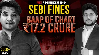 Baap of Chart fined ₹17.2 Crores by SEBI - A Digital Blogger Exposed | Fake Fin-Fluencers EP-04