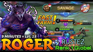 SAVAGE!! Roger Fast Farming 9 Mins Max Lvl! - Top 1 Global Roger by RUSTEZ - MLBB