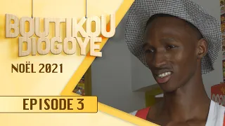 Boutikou Diogoye - Noel 2021 - Episode 3