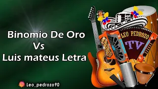 Binomio De Oro Vs Luis Mateus - Letra