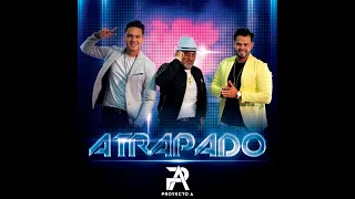 Proyecto A - Atrapado (Video Oficial)