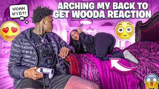 ARCHING MY BACK TO GET @FamousWooda REACTION !😱😍😳