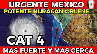 🔴URGENTE MEXICO, HURACAN ORLENE SE FORTALCE A CATEGORIA 4 MAYOR !! AHORA  PUEDE SER CATASTROFICO !