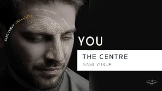 Sami Yusuf - You (Lyric Video) #worldmusic