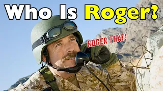 Why Do People Say “Roger That” Instead of “Understood”?