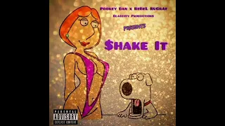 Pookey Dan x ReBeLrUgRaT - Shake it (official audio)