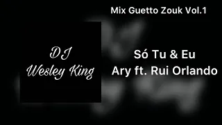 Mix Guetto Zouk Vol.1