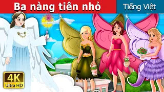 Ba nàng tiên nhỏ | Three Little Fairies in Vietnam | Truyện cổ tích việt nam @VietnameseFairyTales
