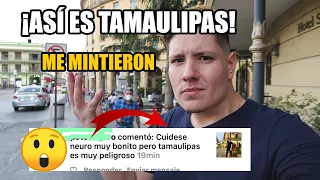 ¡ME MINTIERON! ¡FUI A TAMAULIPAS Y ESTO CONSEGUÍ!
