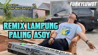 REMIX LAMPUNG PALING ASOY ENAK BUAT SANTAI FULL BASS AYING ADI || BUJANG ORGEN LAMPUNG 2024