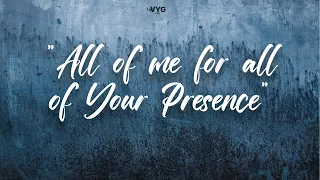 All of me for all of Your Presence - VYG Fiji Songs
