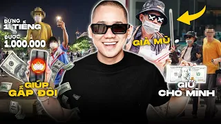 ĐỨNG 1H ĐƯỢC 1TR? TROX GIẢ MÙ...VÀ BÀI HỌC LỚN | Tập 1 | TROX SERIES 2.0 COMEBACK