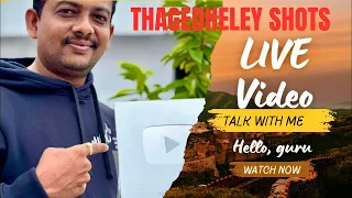 Thagedheley Shots sridhar is live  @ThagedheleyShots