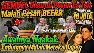 Gembel Disuruh Pesan Es Teh, Malah Pesan Beerr, Main Lagu MOHABATAIN,Awalnya ngakak, endingnya baper
