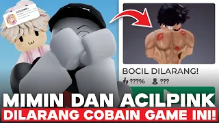 GAME ROBLOX YANG GABOLEH DIMAININ SAMA BOCIL!! FT @Acilpinkyboy